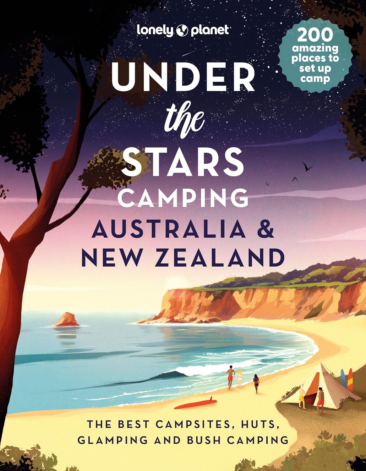 Lonely Planet under the Stars Camping Australia and New Zealand